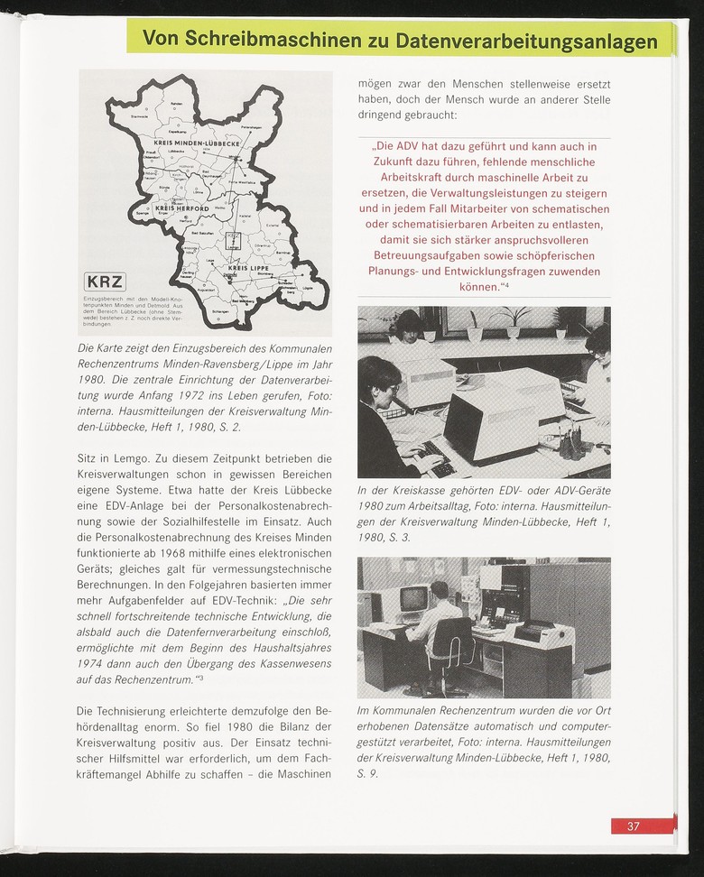 Der gesellschaftliche Wandel betraf auch das Behördenhandeln und -arbeiten. Und das auch ganz praktisch gesehen, wie das Kapitel über den Übergang von der Schreibmaschine zur elektronischen Datenverarbeitung zeigt (S. 37).