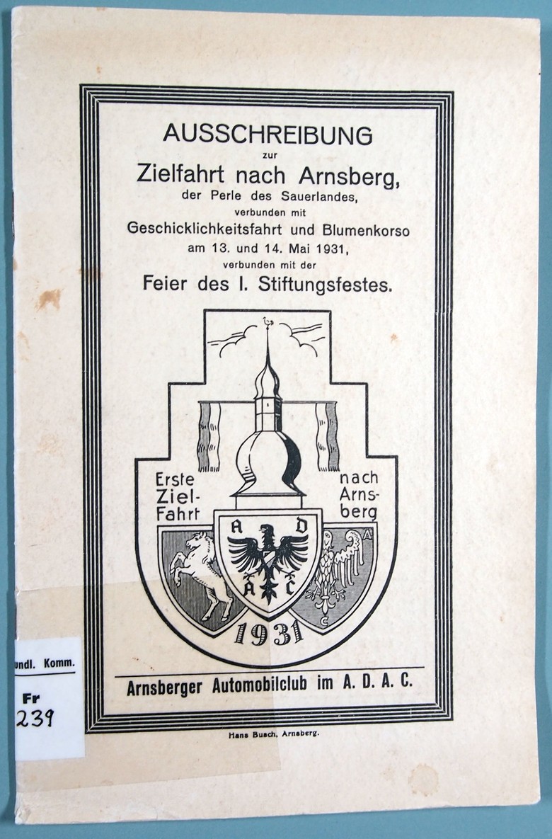 Mit dieser Ausschreibung bewarb der Arnsberger Automobilclub eine Ziel- und Geschicklichkeitsfahrt in Arnsberg, die 1931 großes Publikumsinteresse hervorrief. (Foto: Kommission Alltagskulturforschung, Cantauw).