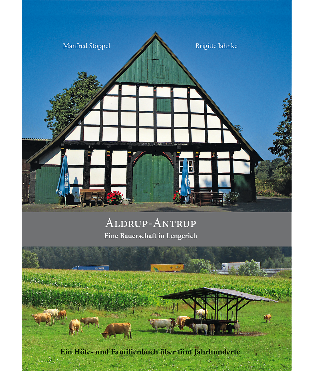 Manfred Stöppel, Brigitte Jahnke: Aldrup-Antrup. Eine Bauerschaft in Lengerich, Lengerich 2021.